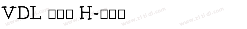 VDL 京千社 H字体转换